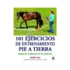 101 Ejercicios de Entrenamiento Pie a Tierra
