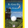 Libro El Golf Es El Juego de La Confianza-Alvarez Clearance